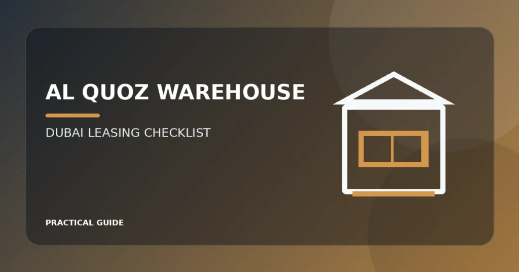 Al Quoz warehouse for rent leasing checklist in Dubai